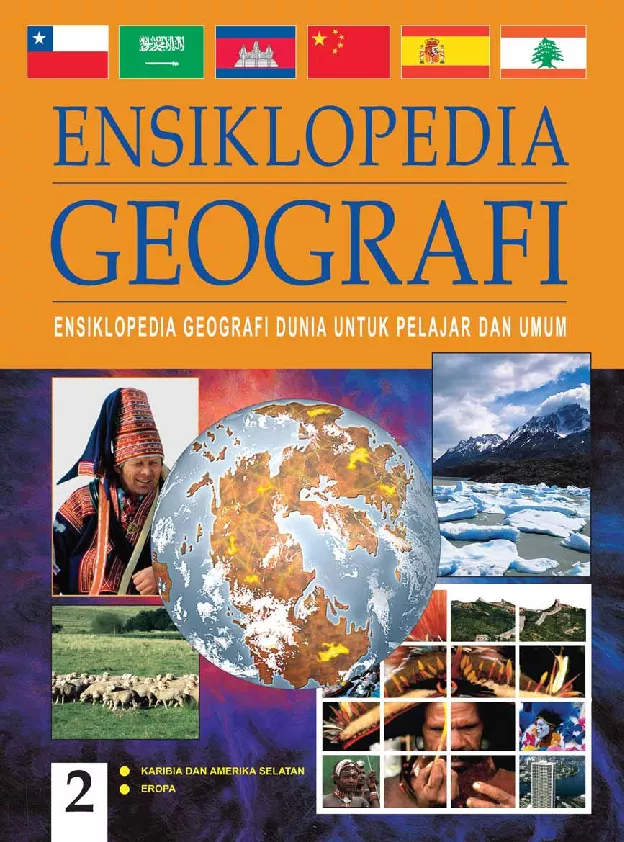Ensiklopedia Geografi 2: Karibia, Amerika Selatan, & Eropa