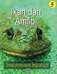 Ikan dan Amfibi (Volume 5)