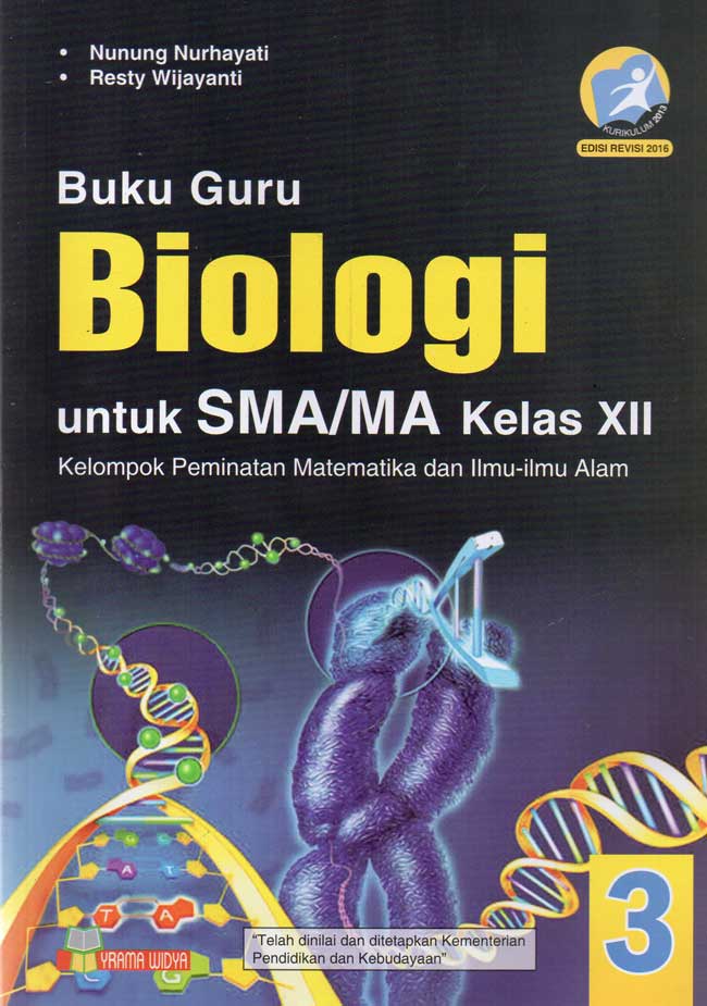 Buku Guru Biologi untuk SMA/MA kelas XII Kelompok permintaan Matermatika dan Ilmu-ilmu alam