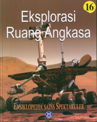 ensiklopedia sains spektakuler 16 : Ruang Angkasa